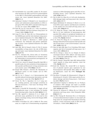 Susceptibility and Risk Assessment Models                55


157 David-Beabes GL, Lunn RM, London SJ. No associ-                  exposure to DNA-damaging agents and effect of con-
    ation between the XPD (Lys751G1n) polymorphism                   founding factors. Cancer Epidemiol Biomarkers Prev
    or the XRCC3 (Thr241Met) polymorphism and lung                   2000; 9(10):1005–15.
    cancer risk. Cancer Epidemiol Biomarkers Prev 2001;        171   Wu X, Roth JA, Zhao H et al. Cell cycle checkpoints,
    10(8):911–2.                                                     DNA damage/repair, and lung cancer risk. Cancer Res
158 Sakiyama T, Kohno T, Mimaki S et al. Association of              2005; 65(1):349–57.
    amino acid substitution polymorphisms in DNA re-           172   Rajaee-Behbahani N, Schmezer P, Risch A et al. Al-
    pair genes TP53, POLI, REV1 and LIG4 with lung can-              tered DNA repair capacity and bleomycin sensitivity
    cer risk. Int J Cancer 2005; 114(5):730–7.                       as risk markers for non-small cell lung cancer. Int J
159 Park SH, Lee GY, Jeon HS et al. −93G→A polymor-                  Cancer 2001; 95(2):86–91.
    phism of hMLH1 and risk of primary lung cancer. Int        173   Li D, Wang M, Cheng L, Spitz MR, Hittelman WN,
    J Cancer 2004; 112(4):678–82.                                    Wei Q. In vitro induction of benzo(a)pyrene diol
160 Jung CY, Choi JE, Park JM et al. Polymorphisms in                epoxide-DNA adducts in peripheral lymphocytes as
    the hMSH2 gene and the risk of primary lung cancer.              a susceptibility marker for human lung cancer. Can-
    Cancer Epidemiol Biomarkers Prev 2006; 15(4):762–8.              cer Res 1996; 56(16):3638–41.
161 Potter JD, Goode E, Morimoto L. AACR special               174   Li D, Firozi PF, Wang LE et al. Sensitivity to DNA
    conference: the molecular and genetic epidemiol-                 damage induced by benzo(a)pyrene diol epoxide and
    ogy of cancer. Cancer Epidemiol Biomarkers Prev 2003;            risk of lung cancer: a case–control analysis. Cancer Res
    12(8):803–5.                                                     2001; 61(4):1445–50.
162 Spitz MR, Wei Q, Dong Q, Amos CI, Wu X. Genetic            175   Shen H, Spitz MR, Qiao Y et al. Smoking, DNA repair
    susceptibility to lung cancer: the role of DNA dam-              capacity and risk of nonsmall cell lung cancer. Int J
    age and repair. Cancer Epidemiol Biomarkers Prev 2003;           Cancer 2003; 107(1):84–8.
    12(8):689–98.                                              176   Wei Q, Cheng L, Amos CI et al. Repair of tobacco
163 Hsu TC, Johnston DA, Cherry LM et al. Sensitivity                carcinogen-induced DNA adducts and lung cancer
    to genotoxic effects of bleomycin in humans: possi-              risk: a molecular epidemiologic study. J Natl Cancer
    ble relationship to environmental carcinogenesis. Int            Inst 2000; 92(21):1764–72.
    J Cancer 1989; 43(3):403–9.                                177   Wei Q, Cheng L, Hong WK, Spitz MR. Reduced DNA
164 Wu X, Gu J, Amos CI, Jiang H, Hong WK, Spitz MR. A               repair capacity in lung cancer patients. Cancer Res
    parallel study of in vitro sensitivity to benzo[a]pyrene         1996; 56(18):4103–7.
    diol epoxide and bleomycin in lung carcinoma cases         178   Koch KS, Fletcher RG, Grond MP et al. Inactiva-
    and controls. Cancer 1998; 83(6):1118–27.                        tion of plasmid reporter gene expression by one
165 Burger RM, Peisach J, Horwitz SB. Mechanism of                   benzo(a)pyrene diol-epoxide DNA adduct in adult
    bleomycin action: in vitro studies. Life Sci 1981;               rat hepatocytes. Cancer Res 1993; 53(Suppl 10):
    28(7):715–27.                                                    2279–86.
166 Wei Q, Gu J, Cheng L et al. Benzo(a)pyrene diol            179   Paz-Elizur T, Krupsky M, Blumenstein S, Elinger D,
    epoxide-induced chromosomal aberrations and risk                 Schechtman E, Livneh Z. DNA repair activity for ox-
    of lung cancer. Cancer Res 1996; 56(17):3975–9.                  idative damage and risk of lung cancer. J Natl Cancer
167 Strom SS, Wu S, Sigurdson AJ et al. Lung can-                    Inst 2003; 95(17):1312–9.
    cer, smoking patterns, and mutagen sensitivity in          180   Gackowski D Speina E, Zielinska M et al. Products
    Mexican-Americans. J Natl Cancer Inst Monogr 1995;               of oxidative DNA damage and repair as possible
    (18):29–33.                                                      biomarkers of susceptibility to lung cancer. Cancer Res
168 Kassie F, Parzefall W, Knasmuller S. Single cell gel             2003; 63(16):4899–902.
    electrophoresis assay: a new technique for human           181   Vincenzi B, Schiavon G, Silletta M et al. Cell cycle
    biomonitoring studies. Mutat Res 2000; 463(1):13–31.             alterations and lung cancer. Histol Histopathol 2006;
169 Tice RR, Agurell E, Anderson D et al. Single cell                21(4):423–35.
    gel/comet assay: guidelines for in vitro and in vivo       182   Au NH, Cheang M, Huntsman DG et al. Evaluation
    genetic toxicology testing. Environ Mol Mutagen 2000;            of immunohistochemical markers in non-small cell
    35(3):206–21.                                                    lung cancer by unsupervised hierarchical clustering
170 Moller P, Knudsen LE, Loft S, Wallin H. The comet                analysis: a tissue microarray study of 284 cases and
    assay as a rapid test in biomonitoring occupational              18 markers. J Pathol 2004; 204(1):101–9.
 
