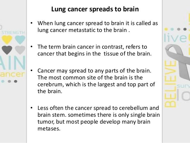 Lung cancer spreads to brain and its symptoms