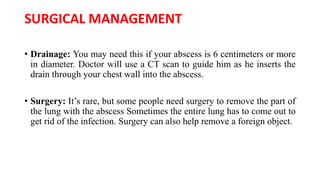Lungs abscess | PPTX