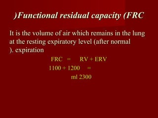 Frc Function Lung volumes and capacities | PPT