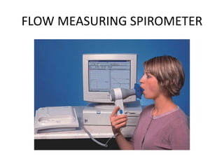 FLOW MEASURING SPIROMETER
 