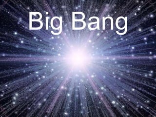 Big Bang
 