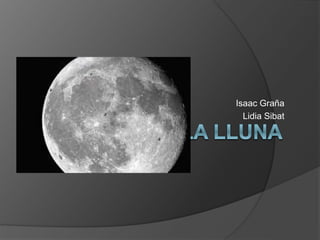 Isaac Graña
Lidia Sibat
 