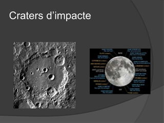 Craters d’impacte
 