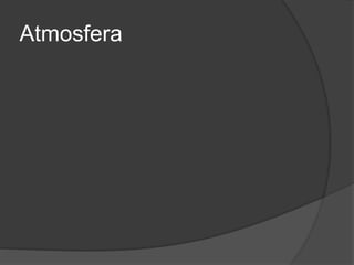 Atmosfera
 