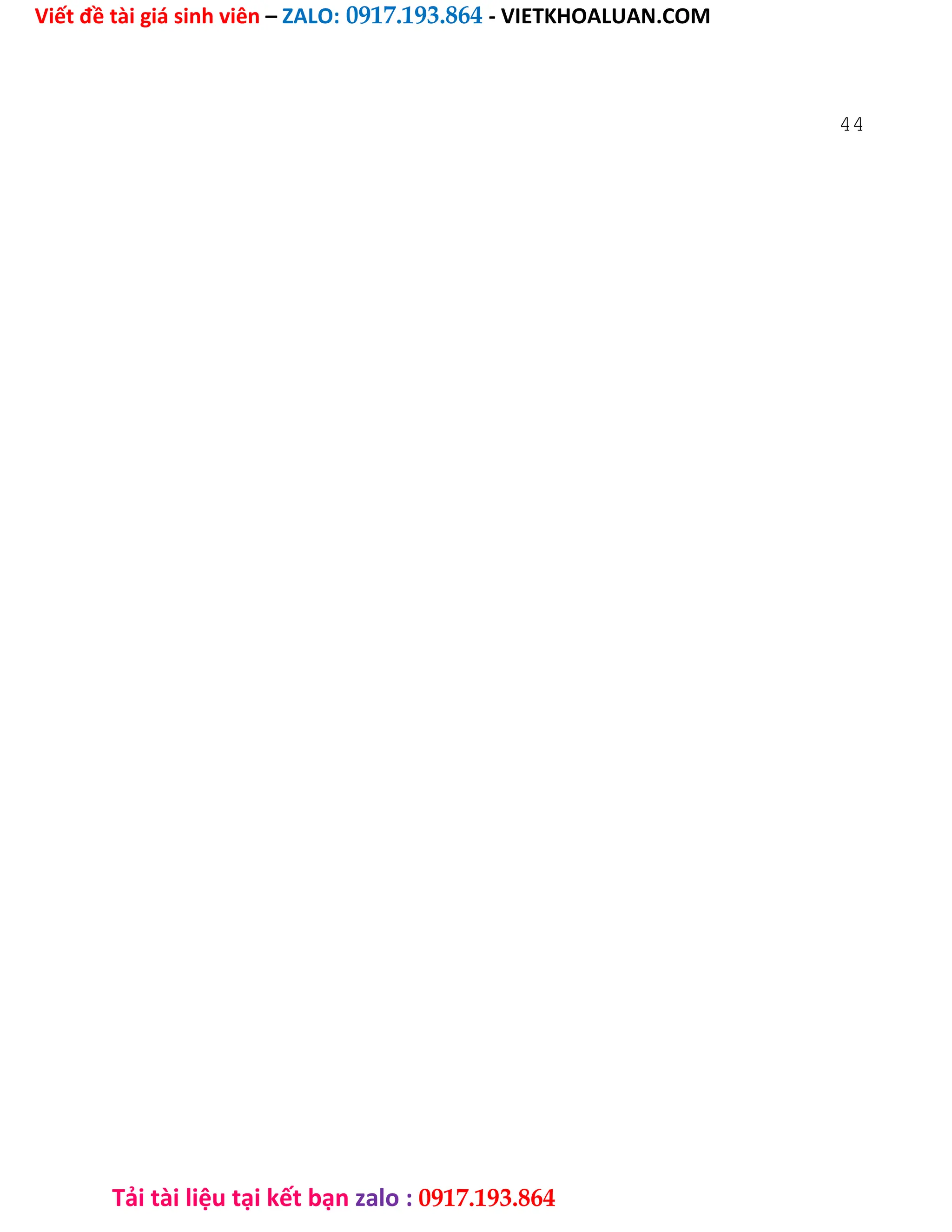 Viết đề tài giá sinh viên – ZALO: 0917.193.864 - VIETKHOALUAN.COM
Tải tài liệu tại kết bạn zalo : 0917.193.864
44
 