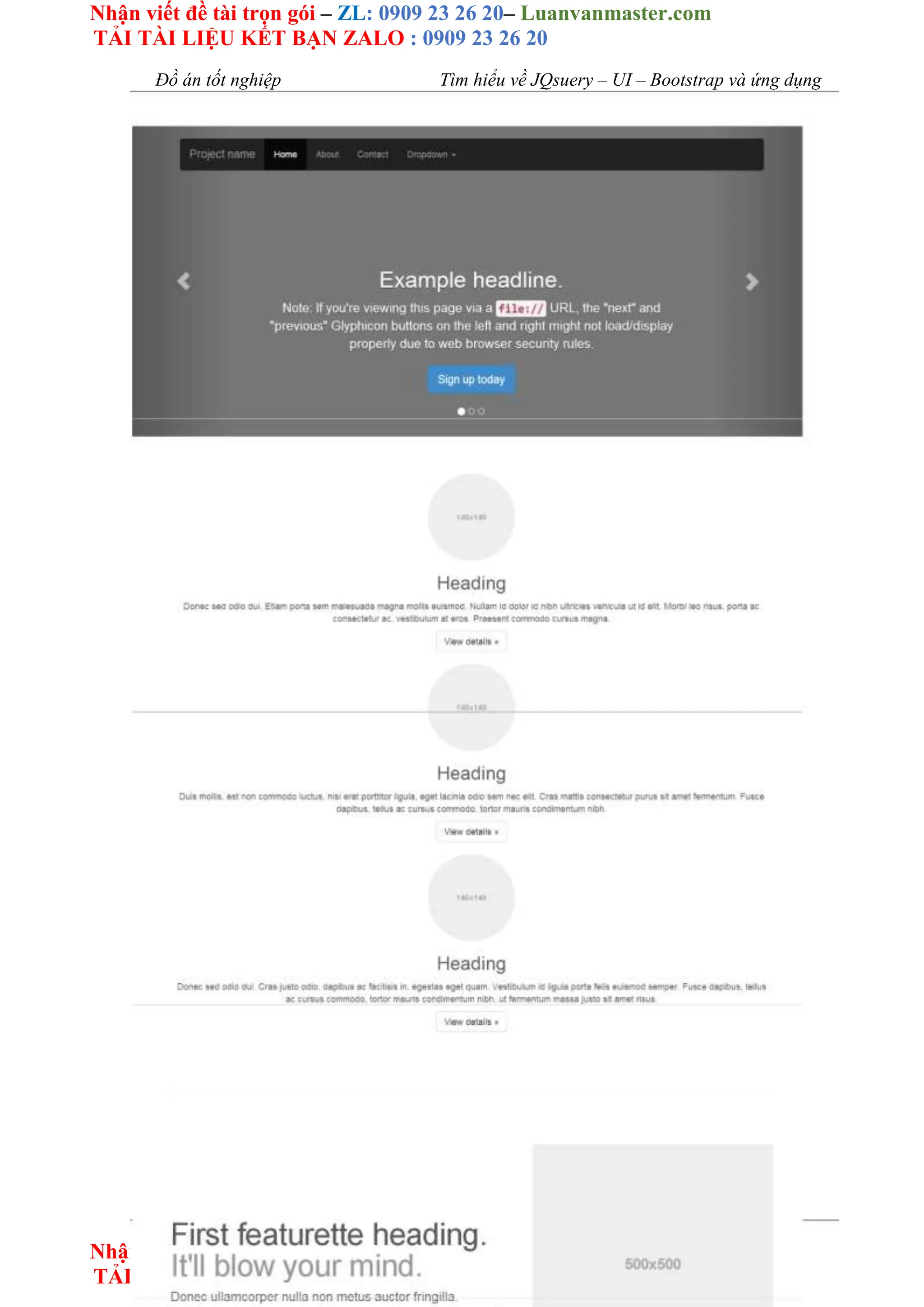 Nhận viết đề tài trọn gói – ZL: 0909 23 26 20– Luanvanmaster.com
TẢI TÀI LIỆU KẾT BẠN ZALO : 0909 23 26 20
Nhận viết đề tài trọn gói – ZL: 0909 23 26 20– Luanvanmaster.com
TẢI TÀI LIỆU KẾT BẠN ZALO : 0909 23 26 20
Đồ án tốt nghiệp Tìm hiểu về JQsuery – UI – Bootstrap và ứng dụng
 