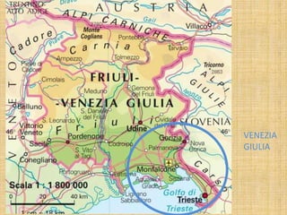 VENEZIA
GIULIA
 