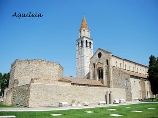 Aquileia
 