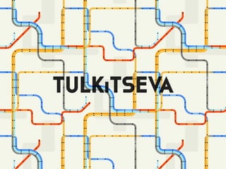 TULKiTSEVA
 