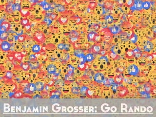Benjamin Grosser: Go Rando
 
