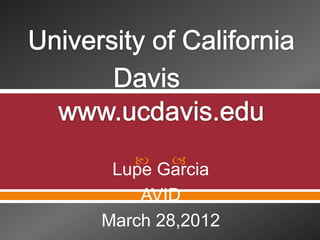    
 Lupe Garcia
    AVID
March 28,2012
 