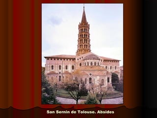 San Sernin de Tolouse. AbsidesSan Sernin de Tolouse. Absides
 