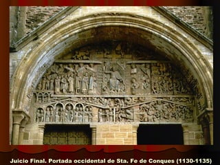 Juicio Final. Portada occidental de Sta. Fe de Conques (1130-1135)Juicio Final. Portada occidental de Sta. Fe de Conques (1130-1135)
 