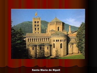 Santa María de RipollSanta María de Ripoll
 
