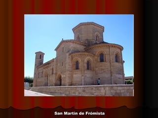 San Martín de FrómistaSan Martín de Frómista
 