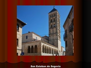 San Esteban de SegoviaSan Esteban de Segovia
 