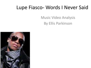 Lupe Fiasco- Words I Never Said  Music Video Analysis By Ellis Parkinson 