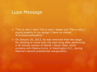 Lupe fluence | PPTX | Hip Hop Music | Music