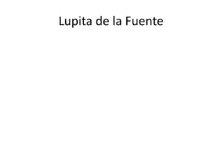 Lupita de la Fuente