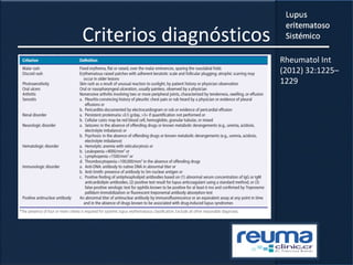Criterios diagnósticos
Rheumatol Int
(2012) 32:1225–
1229
 