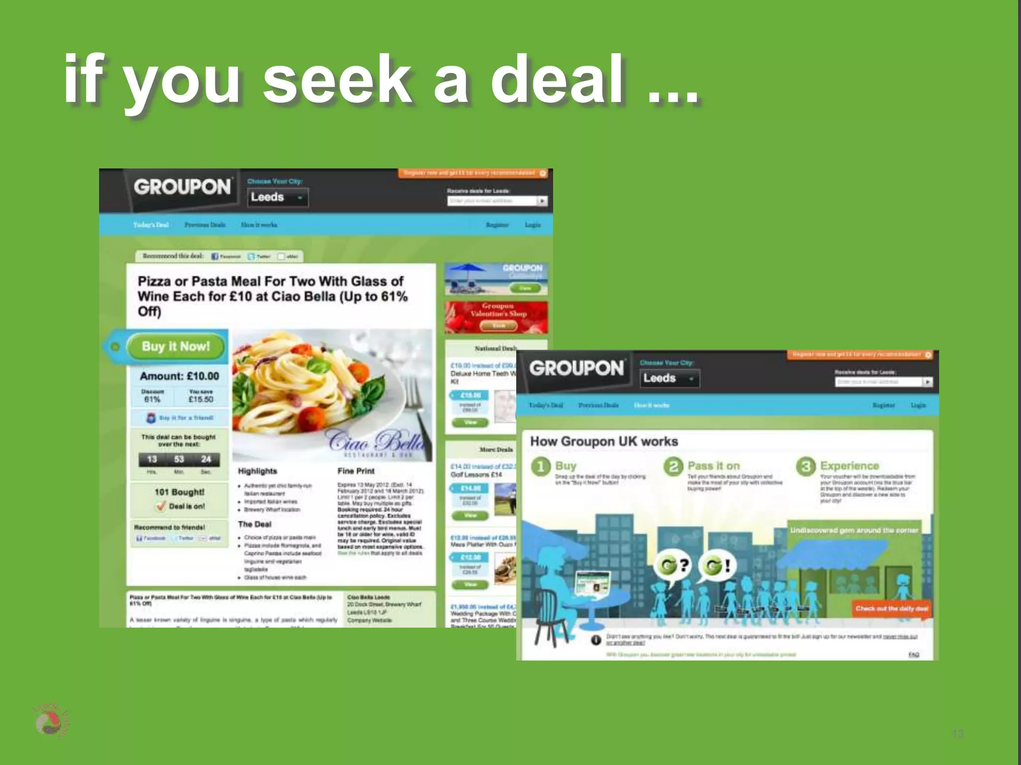 if you seek a deal ...




                         13
 