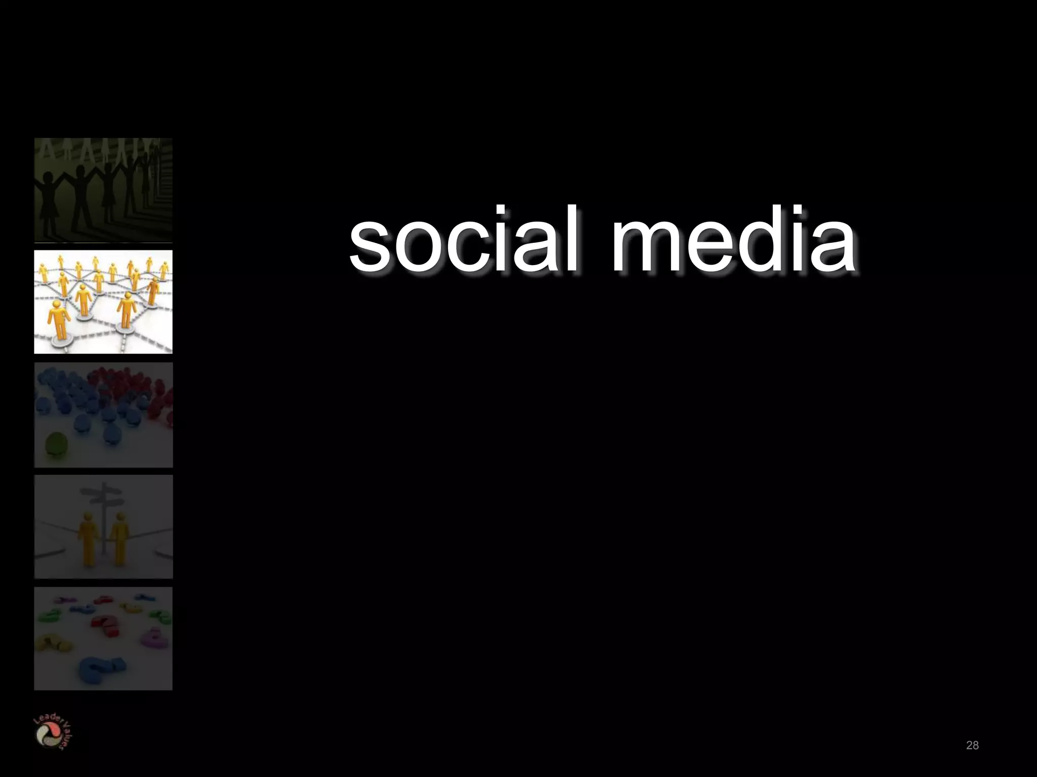 social media




               28
 