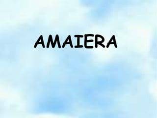 AMAIERA
 