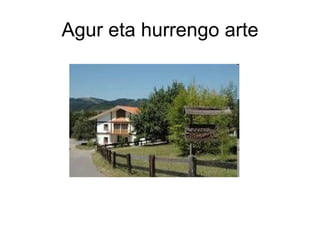 Agur eta hurrengo arte 