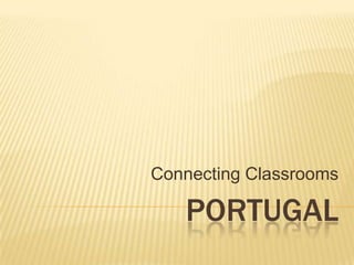 Portugal ConnectingClassrooms 