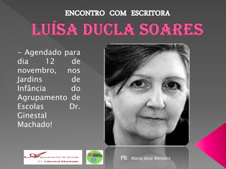 - Agendado para
dia     12   de
novembro, nos
Jardins      de
Infância    do
Agrupamento de
Escolas     Dr.
Ginestal
Machado!



                  PB: Maria José Mendes
 