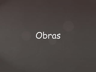 Obras

 