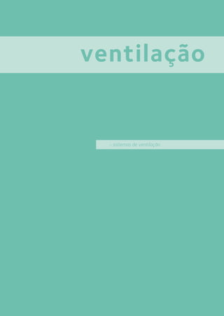 ventilação
// sistemas de ventilação
 