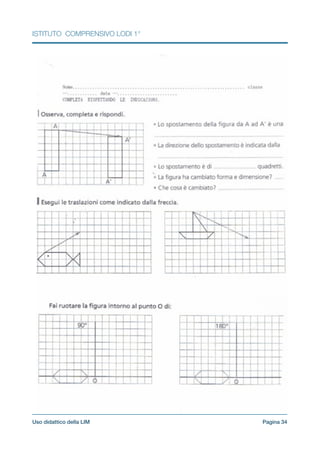 ISTITUTO COMPRENSIVO LODI 1°
Pagina !34Uso didattico della LIM
 