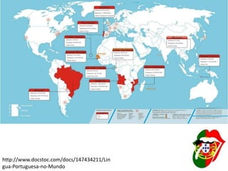 http://www.docstoc.com/docs/147434211/Lin
gua-Portuguesa-no-Mundo
 