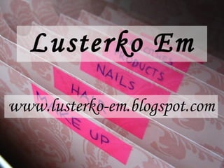 Lusterko Em www.lusterko-em.blogspot.com 
