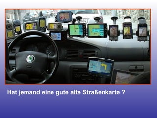 Hat jemand eine gute alte Straßenkarte ? 