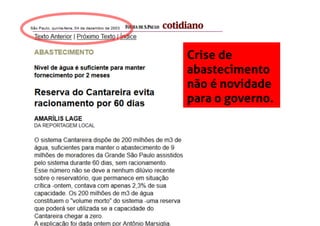 Crise de
abastecimento
não é novidade
para o governo.
 