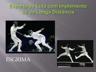 ESGRIMA
 