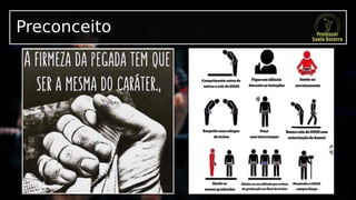 Preconceito
 