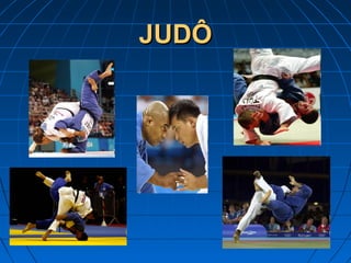 JUDÔJUDÔ
 