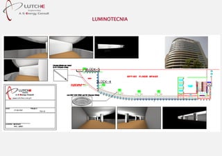 LUMINOTECNIA
 