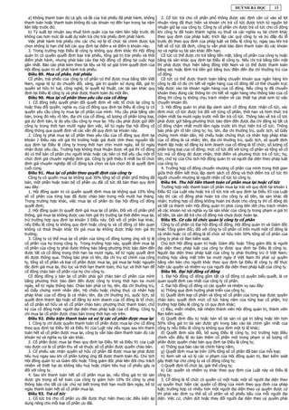 HUỲNH BÁ HỌC           13

   a) Không thanh toán đủ cả gốc và lãi của trái phiếu đã phát hành, không         2. Cổ tức trả cho cổ phần phổ thông được xác định căn cứ vào số lợi
thanh toán hoặc thanh toán không đủ các khoản nợ đến hạn trong ba năm           nhuận ròng đã thực hiện và khoản chi trả cổ tức được trích từ nguồn lợi
liên tiếp trước đó;                                                             nhuận giữ lại của công ty. Công ty cổ phần chỉ được trả cổ tức cho cổ đông
   b) Tỷ suất lợi nhuận sau thuế bình quân của ba năm liên tiếp trước đó        khi công ty đã hoàn thành nghĩa vụ thuế và các nghĩa vụ tài chính khác
không cao hơn mức lãi suất dự kiến trả cho trái phiếu định phát hành.           theo quy định của pháp luật; trích lập các quỹ công ty và bù đắp đủ lỗ
   Việc phát hành trái phiếu cho các chủ nợ là tổ chức tài chính được lựa       trước đó theo quy định của pháp luật và Điều lệ công ty; ngay sau khi trả
chọn không bị hạn chế bởi các quy định tại điểm a và điểm b khoản này.          hết số cổ tức đã định, công ty vẫn phải bảo đảm thanh toán đủ các khoản
   3. Trong trường hợp Điều lệ công ty không quy định khác thì Hội đồng         nợ và nghĩa vụ tài sản khác đến hạn.
quản trị có quyền quyết định loại trái phiếu, tổng giá trị trái phiếu và thời      Cổ tức có thể được chi trả bằng tiền mặt, bằng cổ phần của công ty hoặc
điểm phát hành, nhưng phải báo cáo Đại hội đồng cổ đông tại cuộc họp            bằng tài sản khác quy định tại Điều lệ công ty. Nếu chi trả bằng tiền mặt
gần nhất. Báo cáo phải kèm theo tài liệu và hồ sơ giải trình quyết định của     thì phải được thực hiện bằng đồng Việt Nam và có thể được thanh toán
Hội đồng quản trị về phát hành trái phiếu.                                      bằng séc hoặc lệnh trả tiền gửi bằng bưu điện đến địa chỉ thường trú của
   Điều 89. Mua cổ phần, trái phiếu                                             cổ đông.
   Cổ phần, trái phiếu của công ty cổ phần có thể được mua bằng tiền Việt          Cổ tức có thể được thanh toán bằng chuyển khoản qua ngân hàng khi
Nam, ngoại tệ tự do chuyển đổi, vàng, giá trị quyền sử dụng đất, giá trị        công ty đã có đủ chi tiết về ngân hàng của cổ đông để có thể chuyển trực
quyền sở hữu trí tuệ, công nghệ, bí quyết kỹ thuật, các tài sản khác quy        tiếp được vào tài khoản ngân hàng của cổ đông. Nếu công ty đã chuyển
định tại Điều lệ công ty và phải được thanh toán đủ một lần.                    khoản theo đúng các thông tin chi tiết về ngân hàng như thông báo của cổ
   Điều 90. Mua lại cổ phần theo yêu cầu của cổ đông                            đông thì công ty không chịu trách nhiệm về các thiệt hại phát sinh từ việc
   1. Cổ đông biểu quyết phản đối quyết định về việc tổ chức lại công ty        chuyển khoản đó.
hoặc thay đổi quyền, nghĩa vụ của cổ đông quy định tại Điều lệ công ty có          3. Hội đồng quản trị phải lập danh sách cổ đông được nhận cổ tức, xác
quyền yêu cầu công ty mua lại cổ phần của mình. Yêu cầu phải bằng văn           định mức cổ tức được trả đối với từng cổ phần, thời hạn và hình thức trả
bản, trong đó nêu rõ tên, địa chỉ của cổ đông, số lượng cổ phần từng loại,      chậm nhất ba mươi ngày trước mỗi lần trả cổ tức. Thông báo về trả cổ tức
giá dự định bán, lý do yêu cầu công ty mua lại. Yêu cầu phải được gửi đến       phải được gửi bằng phương thức bảo đảm đến được địa chỉ đăng ký tất cả
công ty trong thời hạn mười ngày làm việc, kể từ ngày Đại hội đồng cổ           cổ đông chậm nhất mười lăm ngày trước khi thực hiện trả cổ tức. Thông
đông thông qua quyết định về các vấn đề quy định tại khoản này.                 báo phải ghi rõ tên công ty; họ, tên, địa chỉ thường trú, quốc tịch, số Giấy
   2. Công ty phải mua lại cổ phần theo yêu cầu của cổ đông quy định tại        chứng minh nhân dân, Hộ chiếu hoặc chứng thực cá nhân hợp pháp khác
khoản 1 Điều này với giá thị trường hoặc giá được tính theo nguyên tắc          của cổ đông là cá nhân; tên, địa chỉ thường trú, quốc tịch, số quyết định
quy định tại Điều lệ công ty trong thời hạn chín mươi ngày, kể từ ngày          thành lập hoặc số đăng ký kinh doanh của cổ đông là tổ chức; số lượng cổ
nhận được yêu cầu. Trường hợp không thoả thuận được về giá thì cổ đông          phần từng loại của cổ đông; mức cổ tức đối với từng cổ phần và tổng số cổ
đó có thể bán cổ phần cho người khác hoặc các bên có thể yêu cầu một tổ         tức mà cổ đông đó được nhận, thời điểm và phương thức trả cổ tức; họ,
chức định giá chuyên nghiệp định giá. Công ty giới thiệu ít nhất ba tổ chức     tên, chữ ký của Chủ tịch hội đồng quản trị và người đại diện theo pháp luật
định giá chuyên nghiệp để cổ đông lựa chọn và lựa chọn đó là quyết định         của công ty.
cuối cùng.                                                                         4. Trường hợp cổ đông chuyển nhượng cổ phần của mình trong thời gian
   Điều 91. Mua lại cổ phần theo quyết định của công ty                         giữa thời điểm kết thúc lập danh sách cổ đông và thời điểm trả cổ tức thì
   Công ty có quyền mua lại không quá 30% tổng số cổ phần phổ thông đã          người chuyển nhượng là người nhận cổ tức từ công ty.
bán, một phần hoặc toàn bộ cổ phần ưu đãi cổ tức đã bán theo quy định              Điều 94. Thu hồi tiền thanh toán cổ phần mua lại hoặc cổ tức
sau đây:                                                                           Trường hợp việc thanh toán cổ phần mua lại trái với quy định tại khoản 1
   1. Hội đồng quản trị có quyền quyết định mua lại không quá 10% tổng          Điều 92 của Luật này hoặc trả cổ tức trái với quy định tại Điều 93 của Luật
số cổ phần của từng loại đã được chào bán trong mỗi mười hai tháng.             này thì các cổ đông phải hoàn trả cho công ty số tiền, tài sản khác đã
Trong trường hợp khác, việc mua lại cổ phần do Đại hội đồng cổ đông             nhận; trường hợp cổ đông không hoàn trả được cho công ty thì cổ đông đó
quyết định;                                                                     và tất cả thành viên Hội đồng quản trị phải cùng liên đới chịu trách nhiệm
   2. Hội đồng quản trị quyết định giá mua lại cổ phần. Đối với cổ phần phổ     về các khoản nợ và nghĩa vụ tài sản khác của công ty trong phạm vi giá trị
thông, giá mua lại không được cao hơn giá thị trường tại thời điểm mua lại,     số tiền, tài sản đã trả cho cổ đông mà chưa được hoàn lại.
trừ trường hợp quy định tại khoản 3 Điều này. Đối với cổ phần loại khác,           Điều 95. Cơ cấu tổ chức quản lý công ty cổ phần
nếu Điều lệ công ty không quy định hoặc công ty và cổ đông có liên quan            Công ty cổ phần có Đại hội đồng cổ đông, Hội đồng quản trị và Giám đốc
không có thoả thuận khác thì giá mua lại không được thấp hơn giá thị            hoặc Tổng giám đốc; đối với công ty cổ phần có trên mười một cổ đông là
trường;                                                                         cá nhân hoặc có cổ đông là tổ chức sở hữu trên 50% tổng số cổ phần của
   3. Công ty có thể mua lại cổ phần của từng cổ đông tương ứng với tỷ lệ       công ty phải có Ban kiểm soát.
cổ phần của họ trong công ty. Trong trường hợp này, quyết định mua lại             Chủ tịch Hội đồng quản trị hoặc Giám đốc hoặc Tổng giám đốc là người
cổ phần của công ty phải được thông báo bằng phương thức bảo đảm đến            đại diện theo pháp luật của công ty được quy định tại Điều lệ công ty.
được tất cả cổ đông trong thời hạn ba mươi ngày, kể từ ngày quyết định          Người đại diện theo pháp luật của công ty phải thường trú ở Việt Nam;
đó được thông qua. Thông báo phải có tên, địa chỉ trụ sở chính của công         trường hợp vắng mặt trên ba mươi ngày ở Việt Nam thì phải uỷ quyền
ty, tổng số cổ phần và loại cổ phần được mua lại, giá mua lại hoặc nguyên       bằng văn bản cho người khác theo quy định tại Điều lệ công ty để thực
tắc định giá mua lại, thủ tục và thời hạn thanh toán, thủ tục và thời hạn để    hiện các quyền và nhiệm vụ của người đại diện theo pháp luật của công ty.
cổ đông chào bán cổ phần của họ cho công ty.                                       Điều 96. Đại hội đồng cổ đông
   Cổ đông đồng ý bán lại cổ phần phải gửi chào bán cổ phần của mình               1. Đại hội đồng cổ đông gồm tất cả cổ đông có quyền biểu quyết, là cơ
bằng phương thức bảo đảm đến được công ty trong thời hạn ba mươi                quan quyết định cao nhất của công ty cổ phần.
ngày, kể từ ngày thông báo. Chào bán phải có họ, tên, địa chỉ thường trú,          2. Đại hội đồng cổ đông có các quyền và nhiệm vụ sau đây:
số Giấy chứng minh nhân dân, Hộ chiếu hoặc chứng thực cá nhân hợp                  a) Thông qua định hướng phát triển của công ty;
pháp khác của cổ đông là cá nhân; tên, địa chỉ thường trú, quốc tịch, số           b) Quyết định loại cổ phần và tổng số cổ phần của từng loại được quyền
quyết định thành lập hoặc số đăng ký kinh doanh của cổ đông là tổ chức;         chào bán; quyết định mức cổ tức hàng năm của từng loại cổ phần, trừ
số cổ phần sở hữu và số cổ phần chào bán; phương thức thanh toán; chữ           trường hợp Điều lệ công ty có quy định khác;
ký của cổ đông hoặc người đại diện theo pháp luật của cổ đông. Công ty             c) Bầu, miễn nhiệm, bãi nhiệm thành viên Hội đồng quản trị, thành viên
chỉ mua lại cổ phần được chào bán trong thời hạn nói trên.                      Ban kiểm soát;
   Điều 92. Điều kiện thanh toán và xử lý các cổ phần được mua lại                 d) Quyết định đầu tư hoặc bán số tài sản có giá trị bằng hoặc lớn hơn
   1. Công ty chỉ được quyền thanh toán cổ phần được mua lại cho cổ đông        50% tổng giá trị tài sản được ghi trong báo cáo tài chính gần nhất của
theo quy định tại Điều 90 và Điều 91 của Luật này nếu ngay sau khi thanh        công ty nếu Điều lệ công ty không quy định một tỷ lệ khác;
toán hết số cổ phần được mua lại, công ty vẫn bảo đảm thanh toán đủ các            đ) Quyết định sửa đổi, bổ sung Điều lệ công ty, trừ trường hợp điều
khoản nợ và nghĩa vụ tài sản khác.                                              chỉnh vốn điều lệ do bán thêm cổ phần mới trong phạm vi số lượng cổ
   2. Cổ phần được mua lại theo quy định tại Điều 90 và Điều 91 của Luật        phần được quyền chào bán quy định tại Điều lệ công ty;
này được coi là cổ phần thu về và thuộc số cổ phần được quyền chào bán.            e) Thông qua báo cáo tài chính hàng năm;
   3. Cổ phiếu xác nhận quyền sở hữu cổ phần đã được mua lại phải được             g) Quyết định mua lại trên 10% tổng số cổ phần đã bán của mỗi loại;
tiêu huỷ ngay sau khi cổ phần tương ứng đã được thanh toán đủ. Chủ tịch            h) Xem xét và xử lý các vi phạm của Hội đồng quản trị, Ban kiểm soát
Hội đồng quản trị và Giám đốc hoặc Tổng giám đốc phải liên đới chịu trách       gây thiệt hại cho công ty và cổ đông công ty;
nhiệm về thiệt hại do không tiêu huỷ hoặc chậm tiêu huỷ cổ phiếu gây ra            i) Quyết định tổ chức lại, giải thể công ty;
đối với công ty.                                                                   k) Các quyền và nhiệm vụ khác theo quy định của Luật này và Điều lệ
   4. Sau khi thanh toán hết số cổ phần mua lại, nếu tổng giá trị tài sản       công ty.
được ghi trong sổ kế toán của công ty giảm hơn 10% thì công ty phải                3. Cổ đông là tổ chức có quyền cử một hoặc một số người đại diện theo
thông báo cho tất cả các chủ nợ biết trong thời hạn mười lăm ngày, kể từ        uỷ quyền thực hiện các quyền cổ đông của mình theo quy định của pháp
ngày thanh toán hết số cổ phần mua lại.                                         luật; trường hợp có nhiều hơn một người đại diện theo uỷ quyền được cử
   Điều 93. Trả cổ tức                                                          thì phải xác định cụ thể số cổ phần và số phiếu bầu của mỗi người đại
   1. Cổ tức trả cho cổ phần ưu đãi được thực hiện theo các điều kiện áp        diện. Việc cử, chấm dứt hoặc thay đổi người đại diện theo uỷ quyền phải
dụng riêng cho mỗi loại cổ phần ưu đãi.
 