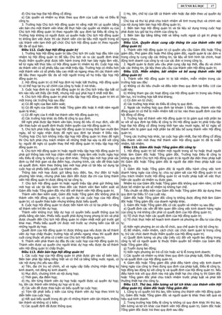 HUỲNH BÁ HỌC           17

   đ) Chủ toạ họp Đại hội đồng cổ đông;                                          i) Họ, tên, chữ ký của tất cả thành viên hoặc đại diện theo uỷ quyền dự
   e) Các quyền và nhiệm vụ khác theo quy định của Luật này và Điều lệ         họp.
công ty.                                                                         Chủ toạ và thư ký phải chịu trách nhiệm về tính trung thực và chính xác
   3. Trường hợp Chủ tịch Hội đồng quản trị vắng mặt thì uỷ quyền bằng         của nội dung biên bản họp Hội đồng quản trị.
văn bản cho một thành viên khác để thực hiện các quyền và nhiệm vụ của           2. Biên bản họp Hội đồng quản trị và tài liệu sử dụng trong cuộc họp
Chủ tịch Hội đồng quản trị theo nguyên tắc quy định tại Điều lệ công ty.       phải được lưu giữ tại trụ chính của công ty.
Trường hợp không có người được uỷ quyền hoặc Chủ tịch Hội đồng quản              3. Biên bản lập bằng tiếng Việt và tiếng nước ngoài có giá trị pháp lý
trị không làm việc được thì các thành viên còn lại bầu một người trong số      ngang nhau.
các thành viên tạm thời giữ chức Chủ tịch Hội đồng quản trị theo nguyên          Điều 114. Quyền được cung cấp thông tin của thành viên Hội
tắc đa số quá bán.                                                             đồng quản trị
   Điều 112. Cuộc họp Hội đồng quản trị                                          1. Thành viên Hội đồng quản trị có quyền yêu cầu Giám đốc hoặc Tổng
   1. Trường hợp Hội đồng quản trị bầu Chủ tịch thì cuộc họp đầu tiên của      giám đốc, Phó giám đốc hoặc Phó tổng giám đốc, người quản lý các đơn vị
nhiệm kỳ Hội đồng quản trị để bầu Chủ tịch và ra các quyết định khác           trong công ty cung cấp các thông tin, tài liệu về tình hình tài chính, hoạt
thuộc thẩm quyền phải được tiến hành trong thời hạn bảy ngày làm việc,         động kinh doanh của công ty và của các đơn vị trong công ty.
kể từ ngày kết thúc bầu cử Hội đồng quản trị nhiệm kỳ đó. Cuộc họp này           2. Người quản lý được yêu cầu phải cung cấp kịp thời, đầy đủ và chính
do thành viên có số phiếu bầu cao nhất triệu tập. Trường hợp có nhiều hơn      xác các thông tin, tài liệu theo yêu cầu của thành viên Hội đồng quản trị.
một thành viên có số phiếu bầu cao nhất và ngang nhau thì các thành viên         Điều 115. Miễn nhiệm, bãi nhiệm và bổ sung thành viên Hội
đã bầu theo nguyên tắc đa số một người trong số họ triệu tập họp Hội           đồng quản trị
đồng quản trị.                                                                    1. Thành viên Hội đồng quản trị bị bãi nhiệm, miễn nhiệm trong các
   2. Hội đồng quản trị có thể họp định kỳ hoặc bất thường. Hội đồng quản      trường hợp sau đây:
trị có thể họp tại trụ sở chính của công ty hoặc ở nơi khác.                      a) Không có đủ tiêu chuẩn và điều kiện theo quy định tại Điều 110 của
   3. Cuộc họp định kỳ của Hội đồng quản trị do Chủ tịch triệu tập bất cứ      Luật này;
khi nào nếu xét thấy cần thiết, nhưng mỗi quý phải họp ít nhất một lần.           b) Không tham gia các hoạt động của Hội đồng quản trị trong sáu tháng
   4. Chủ tịch Hội đồng quản trị phải triệu tập họp Hội đồng quản trị khi có   liên tục, trừ trường hợp bất khả kháng;
một trong các trường hợp sau đây:                                                 c) Có đơn xin từ chức;
   a) Có đề nghị của Ban kiểm soát;                                               d) Các trường hợp khác do Điều lệ công ty quy định.
   b) Có đề nghị của Giám đốc hoặc Tổng giám đốc hoặc ít nhất năm người           2. Ngoài các trường hợp quy định tại khoản 1 Điều này, thành viên Hội
quản lý khác;                                                                  đồng quản trị có thể bị miễn nhiệm bất cứ lúc nào theo quyết định của Đại
   c) Có đề nghị của ít nhất hai thành viên Hội đồng quản trị;                 hội đồng cổ đông.
   d) Các trường hợp khác do Điều lệ công ty quy định.                            3. Trường hợp số thành viên Hội đồng quản trị bị giảm quá một phần ba
   Đề nghị phải được lập thành văn bản, trong đó nêu rõ mục đích, vấn đề       so với số quy định tại Điều lệ công ty thì Hội đồng quản trị phải triệu tập
cần thảo luận và quyết định thuộc thẩm quyền của Hội đồng quản trị.            họp Đại hội đồng cổ đông trong thời hạn sáu mươi ngày, kể từ ngày số
   5. Chủ tịch phải triệu tập họp Hội đồng quản trị trong thời hạn mười lăm    thành viên bị giảm quá một phần ba để bầu bổ sung thành viên Hội đồng
ngày, kể từ ngày nhận được đề nghị quy định tại khoản 4 Điều này.              quản trị.
Trường hợp Chủ tịch không triệu tập họp Hội đồng quản trị theo đề nghị            Trong các trường hợp khác, tại cuộc họp gần nhất, Đại hội đồng cổ đông
thì Chủ tịch phải chịu trách nhiệm về những thiệt hại xảy ra đối với công      bầu thành viên mới thay thế thành viên Hội đồng quản trị đã bị miễn
ty; người đề nghị có quyền thay thế Hội đồng quản trị triệu tập họp Hội        nhiệm, bãi nhiệm.
đồng quản trị.                                                                    Điều 116. Giám đốc hoặc Tổng giám đốc công ty
   6. Chủ tịch Hội đồng quản trị hoặc người triệu tập họp Hội đồng quản trị       1. Hội đồng quản trị bổ nhiệm một người trong số họ hoặc thuê người
phải gửi thông báo mời họp chậm nhất năm ngày làm việc trước ngày họp          khác làm Giám đốc hoặc Tổng giám đốc. Trường hợp Điều lệ công ty
nếu Điều lệ công ty không có quy định khác. Thông báo mời họp phải xác         không quy định Chủ tịch Hội đồng quản trị là người đại diện theo pháp luật
định cụ thể thời gian và địa điểm họp, chương trình, các vấn đề thảo luận      thì Giám đốc hoặc Tổng giám đốc là người đại diện theo pháp luật của
và quyết định. Kèm theo thông báo mời họp phải có tài liệu sử dụng tại         công ty.
cuộc họp và phiếu biểu quyết của thành viên.                                      2. Giám đốc hoặc Tổng giám đốc là người điều hành công việc kinh
   Thông báo mời họp được gửi bằng bưu điện, fax, thư điện tử hoặc             doanh hàng ngày của công ty; chịu sự giám sát của Hội đồng quản trị và
phương tiện khác, nhưng phải bảo đảm đến được địa chỉ của từng thành           chịu trách nhiệm trước Hội đồng quản trị và trước pháp luật về việc thực
viên Hội đồng quản trị được đăng ký tại công ty.                               hiện các quyền và nhiệm vụ được giao.
   7. Chủ tịch Hội đồng quản trị hoặc người triệu tập phải gửi thông báo          Nhiệm kỳ của Giám đốc hoặc Tổng giám đốc không quá năm năm; có thể
mời họp và các tài liệu kèm theo đến các thành viên Ban kiểm soát và           được bổ nhiệm lại với số nhiệm kỳ không hạn chế.
Giám đốc hoặc Tổng giám đốc như đối với thành viên Hội đồng quản trị.             Tiêu chuẩn và điều kiện của Giám đốc hoặc Tổng giám đốc áp dụng theo
   Thành viên Ban kiểm soát, Giám đốc hoặc Tổng giám đốc không phải là         quy định tại Điều 57 của Luật này.
thành viên Hội đồng quản trị, có quyền dự các cuộc họp của Hội đồng               Giám đốc hoặc Tổng giám đốc công ty không được đồng thời làm Giám
quản trị; có quyền thảo luận nhưng không được biểu quyết.                      đốc hoặc Tổng giám đốc của doanh nghiệp khác.
   8. Cuộc họp Hội đồng quản trị được tiến hành khi có từ ba phần tư tổng         3. Giám đốc hoặc Tổng giám đốc có các quyền và nhiệm vụ sau đây:
số thành viên trở lên dự họp.                                                     a) Quyết định các vấn đề liên quan đến công việc kinh doanh hàng ngày
   Thành viên không trực tiếp dự họp có quyền biểu quyết thông qua bỏ          của công ty mà không cần phải có quyết định của Hội đồng quản trị;
phiếu bằng văn bản. Phiếu biểu quyết phải đựng trong phong bì kín và phải         b) Tổ chức thực hiện các quyết định của Hội đồng quản trị;
được chuyển đến Chủ tịch Hội đồng quản trị chậm nhất một giờ trước giờ            c) Tổ chức thực hiện kế hoạch kinh doanh và phương án đầu tư của công
khai mạc. Phiếu biểu quyết chỉ được mở trước sự chứng kiến của tất cả          ty;
những người dự họp.                                                               d) Kiến nghị phương án cơ cấu tổ chức, quy chế quản lý nội bộ công ty;
   Quyết định của Hội đồng quản trị được thông qua nếu được đa số thành           đ) Bổ nhiệm, miễn nhiệm, cách chức các chức danh quản lý trong công
viên dự họp chấp thuận; trường hợp số phiếu ngang nhau thì quyết định          ty, trừ các chức danh thuộc thẩm quyền của Hội đồng quản trị;
cuối cùng thuộc về phía có ý kiến của Chủ tịch Hội đồng quản trị.                 e) Quyết định lương và phụ cấp (nếu có) đối với người lao động trong
   9. Thành viên phải tham dự đầy đủ các cuộc họp của Hội đồng quản trị.       công ty kể cả người quản lý thuộc thẩm quyền bổ nhiệm của Giám đốc
Thành viên được uỷ quyền cho người khác dự họp nếu được đa số thành            hoặc Tổng giám đốc;
viên Hội đồng quản trị chấp thuận.                                                g) Tuyển dụng lao động;
   Điều 113. Biên bản họp Hội đồng quản trị                                       h) Kiến nghị phương án trả cổ tức hoặc xử lý lỗ trong kinh doanh;
   1. Các cuộc họp của Hội đồng quản trị phải được ghi vào sổ biên bản.           i) Các quyền và nhiệm vụ khác theo quy định của pháp luật, Điều lệ công
Biên bản phải lập bằng tiếng Việt và có thể cả bằng tiếng nước ngoài, có       ty và quyết định của Hội đồng quản trị.
các nội dung chủ yếu sau đây:                                                     4. Giám đốc hoặc Tổng giám đốc phải điều hành công việc kinh doanh
   a) Tên, địa chỉ trụ sở chính, số và ngày cấp Giấy chứng nhận đăng ký        hàng ngày của công ty theo đúng quy định của pháp luật, Điều lệ công ty,
kinh doanh, nơi đăng ký kinh doanh;                                            hợp đồng lao động ký với công ty và quyết định của Hội đồng quản trị. Nếu
   b) Mục đích, chương trình và nội dung họp;                                  điều hành trái với quy định này mà gây thiệt hại cho công ty thì Giám đốc
   c) Thời gian, địa điểm họp;                                                 hoặc Tổng giám đốc phải chịu trách nhiệm trước pháp luật và phải bồi
   d) Họ, tên từng thành viên dự họp hoặc người được uỷ quyền dự họp;          thường thiệt hại cho công ty.
họ, tên các thành viên không dự họp và lý do;                                     Điều 117. Thù lao, tiền lương và lợi ích khác của thành viên Hội
   đ) Các vấn đề được thảo luận và biểu quyết tại cuộc họp;                    đồng quản trị, Giám đốc hoặc Tổng giám đốc
   e) Tóm tắt phát biểu ý kiến của từng thành viên dự họp theo trình tự           1. Công ty có quyền trả thù lao, tiền lương cho thành viên Hội đồng quản
diễn biến của cuộc họp;                                                        trị, Giám đốc hoặc Tổng giám đốc và người quản lý khác theo kết quả và
   g) Kết quả biểu quyết trong đó ghi rõ những thành viên tán thành, không     hiệu quả kinh doanh.
tán thành và không có ý kiến;                                                     2. Trong trường hợp Điều lệ công ty không có quy định khác thì thù lao,
   h) Các quyết định đã được thông qua;                                        tiền lương và lợi ích khác của thành viên Hội đồng quản trị, Giám đốc hoặc
                                                                               Tổng giám đốc được trả theo quy định sau đây:
 