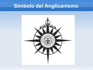 Símbolo del Anglicanismo
 