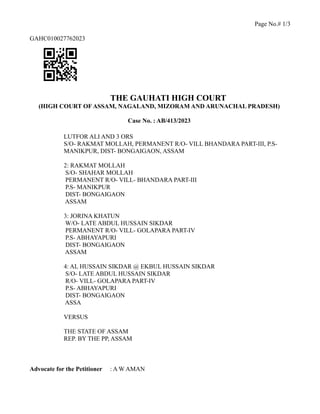 Page No.# 1/3
GAHC010027762023
THE GAUHATI HIGH COURT
(HIGH COURT OF ASSAM, NAGALAND, MIZORAM AND ARUNACHAL PRADESH)
Case ...