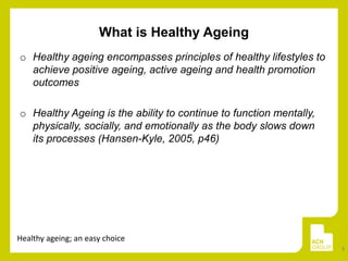 Healthy Ageing Framework - Research into Practice | PPTX