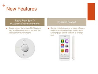  Sensors		 Window Treatments	Dimmers& SwitchesProcessors Ballasts & Drivers	Control InterfacesPowerInterfaces & Power Panels	LutronHomeWorks QS Lighting Control System