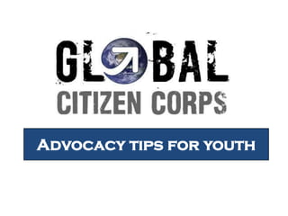 Advocacy tips for youth
 
