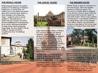 Patiala Housewas formerly the palatial
residence of the Maharaja of Patiala (in
Punjab). part of central vista, this
building, built in the 1930s, hasacentral
dome with a butterfly layout, similar to
other buildings o the Lutyens zone.
Todayit housesthe district Courts
complex for New Delhi District. 'A
double Vtoreyed building, the central
portion isemphasizedwith a domedpavilion
onthe terrace andprojection porchover
the upperstorey,there isa projecting
chajja running the entire length of the old
building. It hasseeninteresting
occupants ever since the Maharaja
vacatedit.
THE PATIALA HOUSE
http://www.delhi.gov.in/wps/wcm/connect/doit_session/Session+Judge/Home/Delhi
+District+Courts/Patiala+House
THE JAIPUR HOUSE
https://www.fabhotels.com/blog/wp-content/uploads/2018/07/1000x650-60.jpg
Jaipur House(National Gallery of Modern
Art) is located diametrically opposite
Hyderabad House. Likeother princes’
residences, the building was also designedin
the shapeof a butterfly with a central
dome. But very few people know that it
was British architect Charles Blomfield,
who designed the building. It was designed
in amix of neo-classical and Art Deco
style. Thebutterfly-shaped buildinghastwo
symmetrical‘wings’radiating from the
central court.
Twosimilar wingsradiate towards the back
facingthe gardens.Thefaçade of this
comparatively austere palace ismarkedby
two levelsof small,vertical, slit-like windows.
A continuous sunshadeor ‘chajja’ in redstone
capsthe entire façade.Thebuilding has
arched openingsframed byRajput columns.
THE BIKANER HOUSE
Bikaner House is used as a boutique art
and cultural hub. There are multiple
spaces for different events. The
courtyard or Chandni Bagh is designed
to be used as a concert venue, while the
adjoining baithak is perfect space to
host small events. There's even a gallery
to showcase art. A permanent feature is
the design shop, Vayu, run by designer
Vivek Sahani. Clearly, the restoration
has given a new lease of life to the regal
building. AT Pandara Flats, India Gate,
New Delhi
Bikaner House is a princely house
located in New Delhi designed by. It is
a sprawling building now belonging to
the Rajasthan government within
walking distance of India Gate.
It is spread over an 8 acre plot
in Lutyens' Delhi. Among all the
princely residences, Bikaner House was
the least grand in design, as it was
more like a bungalow than a palace.
https://3.bp.blogspot.com/-
ojL7qqntPts/WHwxM4QuKOI/AAAAAAAANTk/z9NnR_UvF8s6eICA-
qERxu7mkqfZDOYjgCLcB/s1600/bikaner%2Bhouse.png
 